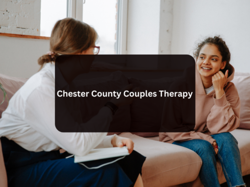 Chester County Couples Therapy
